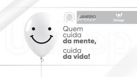 Janeiro Branco - Unisep reforça o compromisso com a saúde mental no ambiente acadêmico